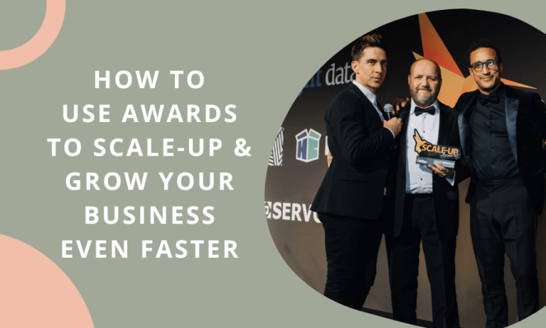 How to use Awards to Scale Up and Grow your Business Faster