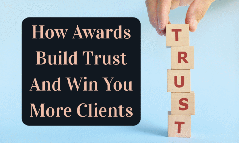 How Awards Build Trust and Win You More Clients