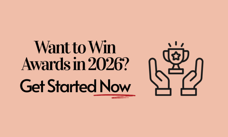 Want to Win Awards in 2026? The time to get started is now