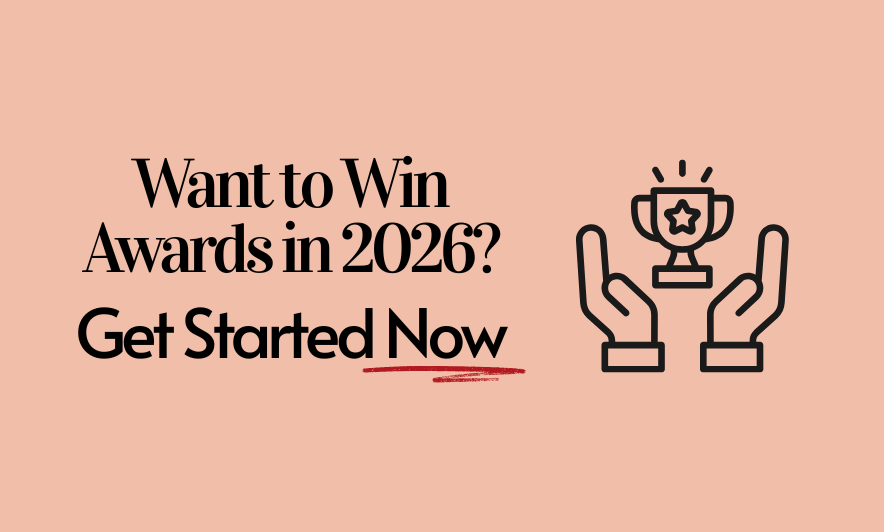 Want to Win Awards in 2026? The time to get started is now